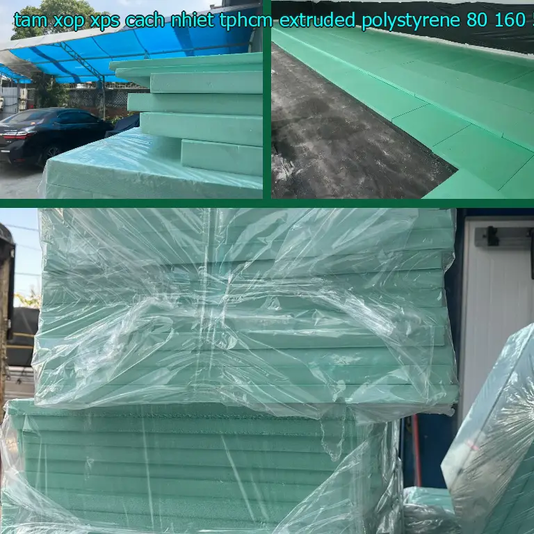 Kích thước tấm xốp XPS cách nhiệt TpHCM Extruded Polystyrene: 80*160*5.3 cm