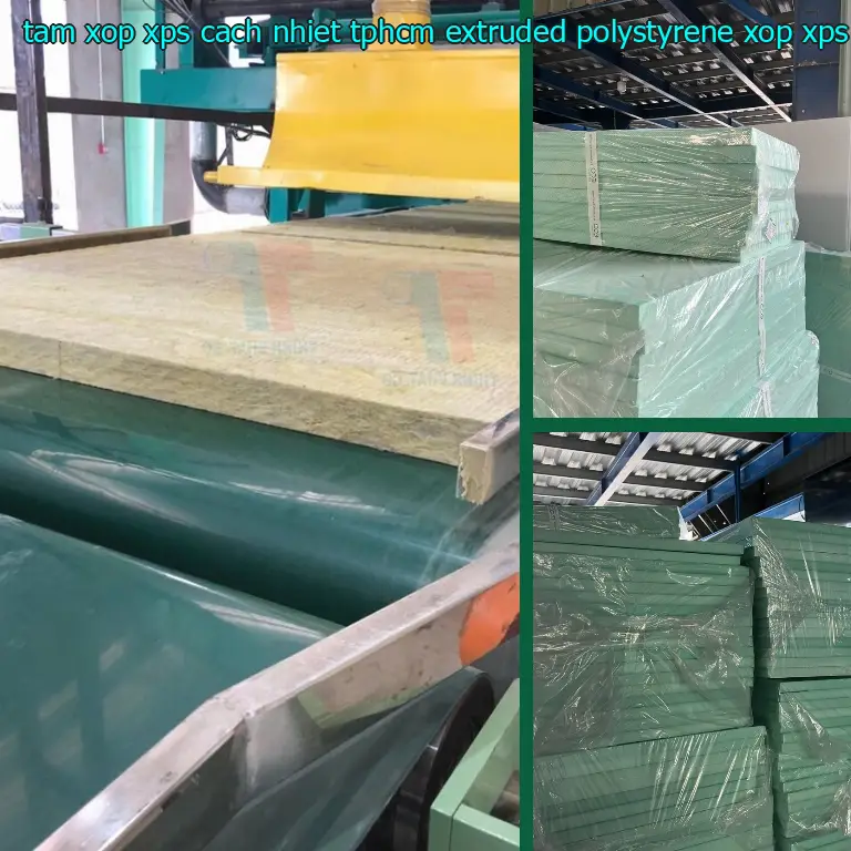 Danh mục tấm xốp XPS cách nhiệt TpHCM Extruded Polystyrene: Xốp XPS