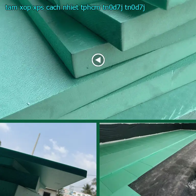 Model tấm xốp XPS cách nhiệt TpHCM TN0D7J: TN0D7J Model tấm xốp XPS cách nhiệt TpHCM TN0D7J: TN0D7J