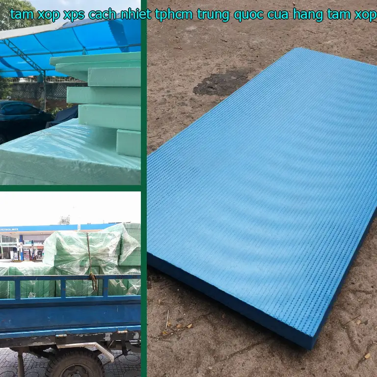 Nhà cung cấp tấm xốp XPS cách nhiệt TpHCM Trung Quốc: Cửa hàng tấm xốp Mr.HẢI Nhà cung cấp tấm xốp XPS cách nhiệt TpHCM Trung Quốc: Cửa hàng tấm xốp Mr.HẢI