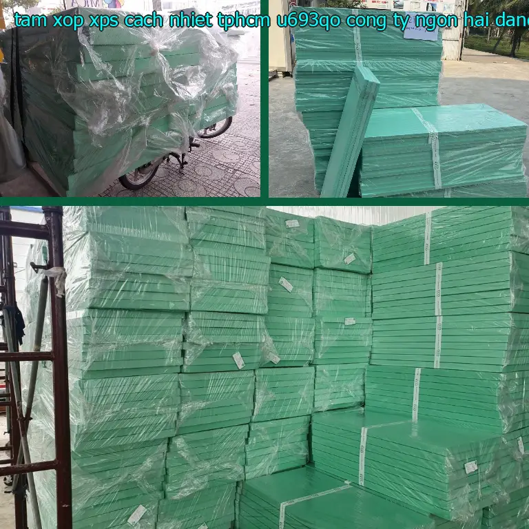 Nhà cung cấp tấm xốp XPS cách nhiệt TpHCM U693QO: Công ty Ngọn Hải Đăng Nhà cung cấp tấm xốp XPS cách nhiệt TpHCM U693QO: Công ty Ngọn Hải Đăng