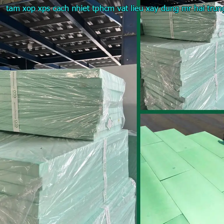 Xuất xứ tấm xốp XPS cách nhiệt TpHCM Vật Liệu Xây Dựng Mr.HẢI: Trung Quốc Xuất xứ tấm xốp XPS cách nhiệt TpHCM Vật Liệu Xây Dựng Mr.HẢI: Trung Quốc