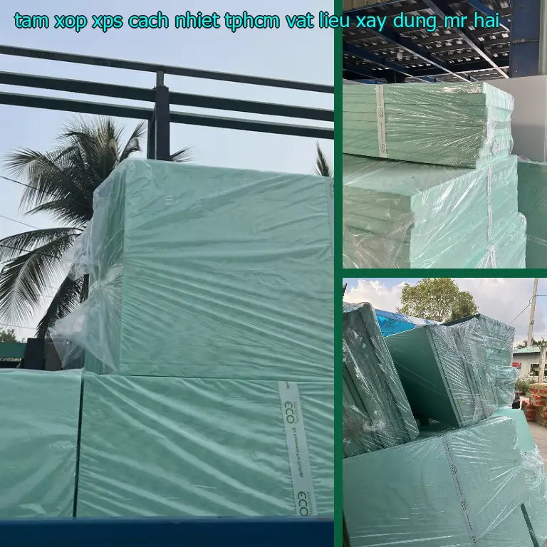 Tấm xốp XPS cách nhiệt TpHCM Vật Liệu Xây Dựng Mr.HẢI