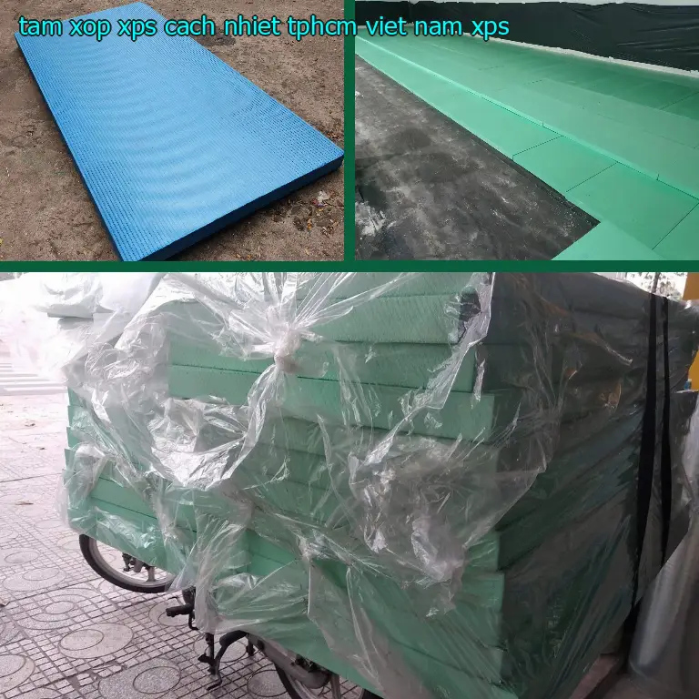Chất liệu tấm xốp XPS cách nhiệt TpHCM Viet Nam: XPS