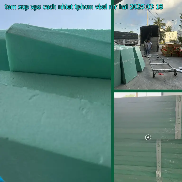 Ngày sản xuất tấm xốp XPS cách nhiệt TpHCM VLXD Mr.HẢI: 2025-03-18 Ngày sản xuất tấm xốp XPS cách nhiệt TpHCM VLXD Mr.HẢI: 2025-03-18