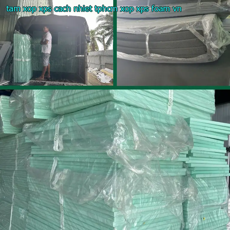 Xuất xứ tấm xốp XPS cách nhiệt TpHCM Xốp XPS Foam: VN Xuất xứ tấm xốp XPS cách nhiệt TpHCM Xốp XPS Foam: VN