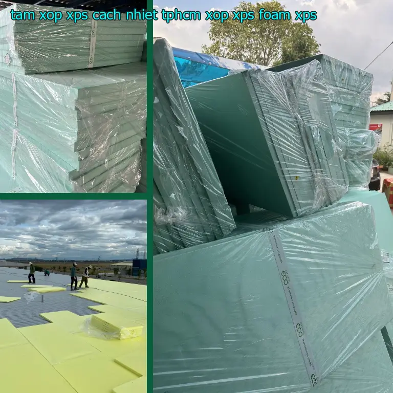 Chất liệu tấm xốp XPS cách nhiệt TpHCM Xốp XPS Foam: XPS Chất liệu tấm xốp XPS cách nhiệt TpHCM Xốp XPS Foam: XPS