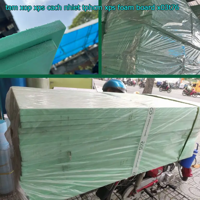 Model tấm xốp XPS cách nhiệt TpHCM XPS Foam Board: X03T76 Model tấm xốp XPS cách nhiệt TpHCM XPS Foam Board: X03T76
