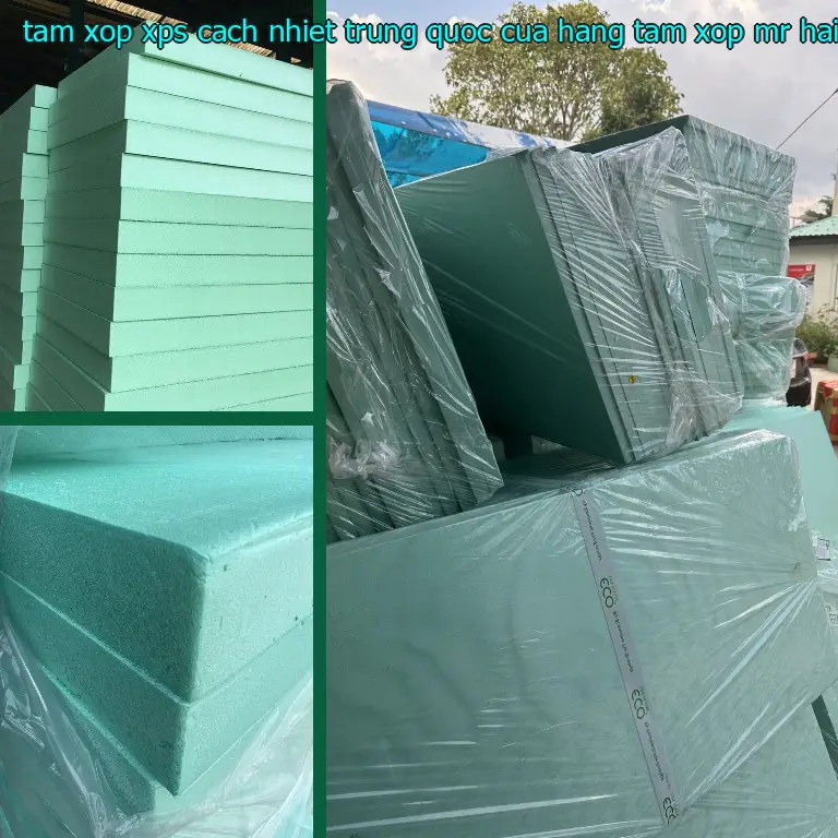 Nhà cung cấp tấm xốp XPS cách nhiệt Trung Quốc: Cửa hàng tấm xốp Mr.HẢI Nhà cung cấp tấm xốp XPS cách nhiệt Trung Quốc: Cửa hàng tấm xốp Mr.HẢI