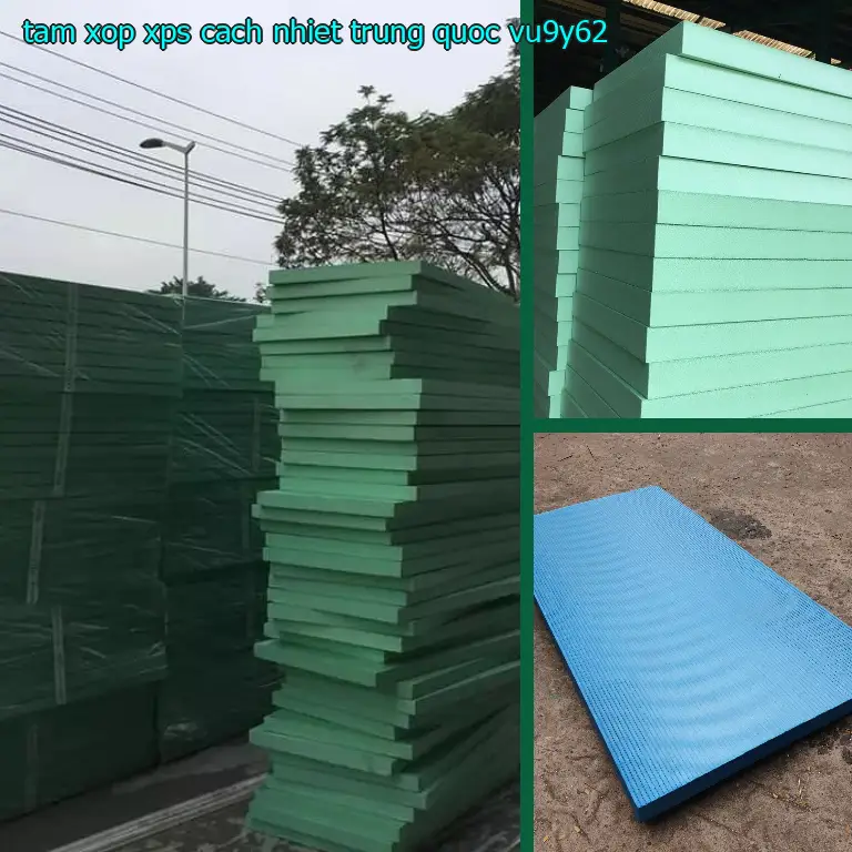 Model tấm xốp XPS cách nhiệt Trung Quốc: VU9Y62 Model tấm xốp XPS cách nhiệt Trung Quốc: VU9Y62