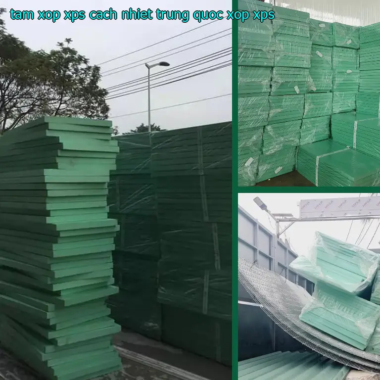 Danh mục tấm xốp XPS cách nhiệt Trung Quốc: Xốp XPS Danh mục tấm xốp XPS cách nhiệt Trung Quốc: Xốp XPS