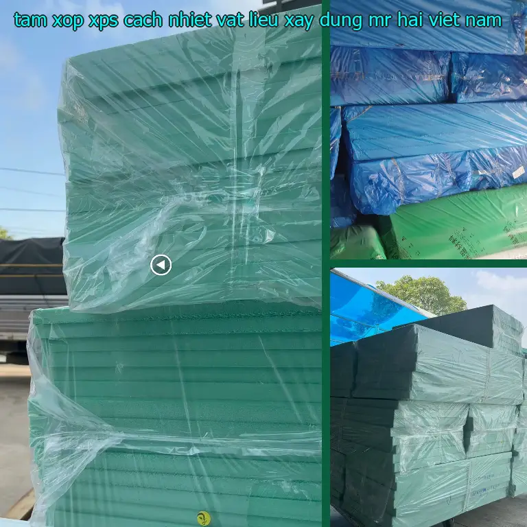 Xuất xứ tấm xốp XPS cách nhiệt Vật Liệu Xây Dựng Mr.HẢI: Viet Nam Xuất xứ tấm xốp XPS cách nhiệt Vật Liệu Xây Dựng Mr.HẢI: Viet Nam