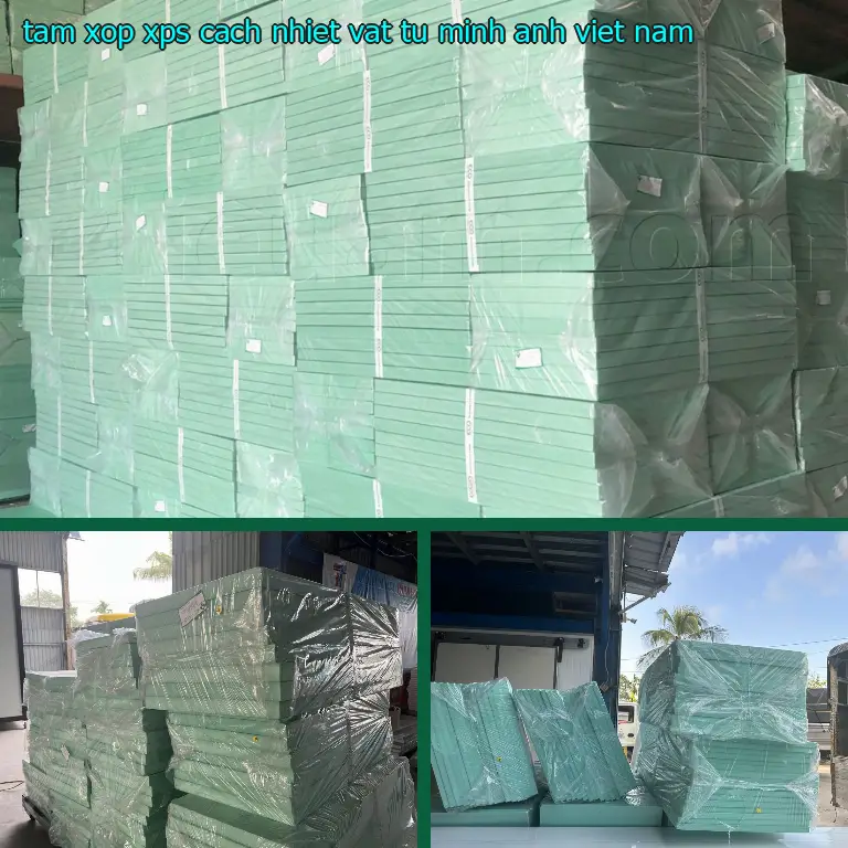 Xuất xứ tấm xốp XPS cách nhiệt Vật tư Minh Anh: Viet Nam