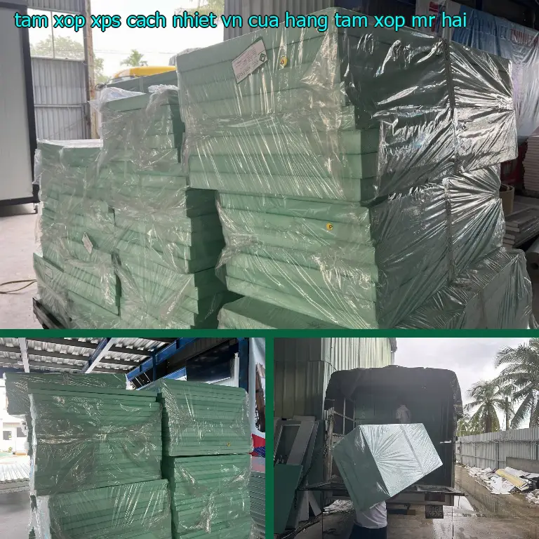 Nhà cung cấp tấm xốp XPS cách nhiệt VN: Cửa hàng tấm xốp Mr.HẢI Nhà cung cấp tấm xốp XPS cách nhiệt VN: Cửa hàng tấm xốp Mr.HẢI