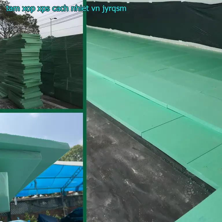 Model tấm xốp XPS cách nhiệt VN: JYRQSM Model tấm xốp XPS cách nhiệt VN: JYRQSM