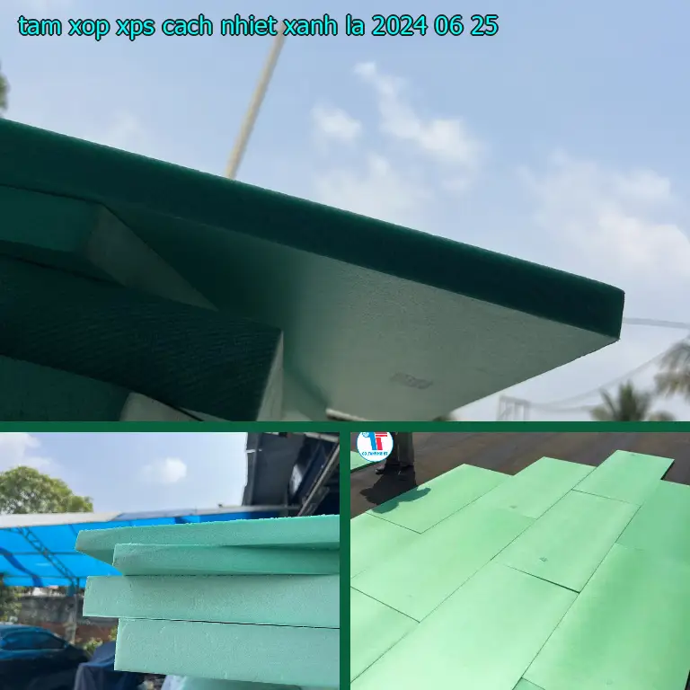 Ngày sản xuất tấm xốp XPS cách nhiệt Xanh lá: 2024-06-25