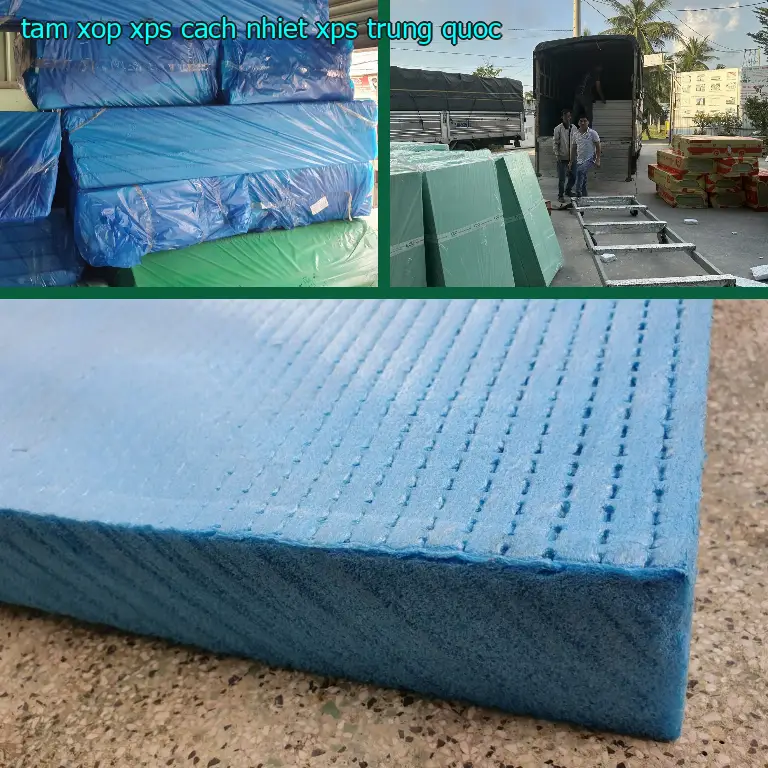 Xuất xứ tấm xốp XPS cách nhiệt XPS: Trung Quốc Xuất xứ tấm xốp XPS cách nhiệt XPS: Trung Quốc