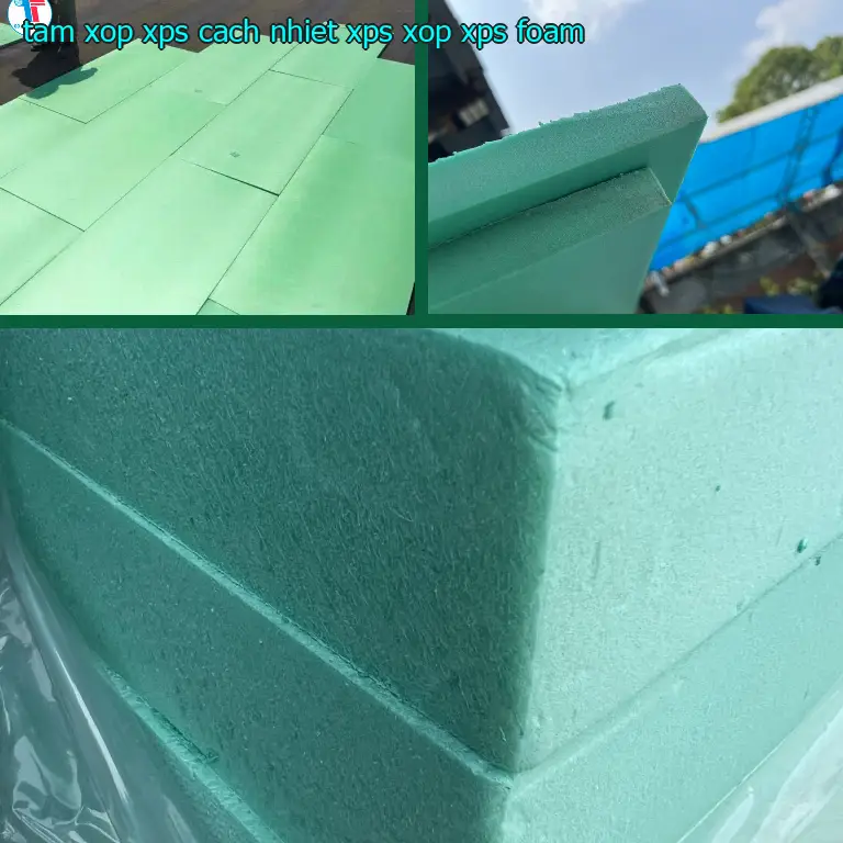 Danh mục tấm xốp XPS cách nhiệt XPS: Xốp XPS Foam Danh mục tấm xốp XPS cách nhiệt XPS: Xốp XPS Foam
