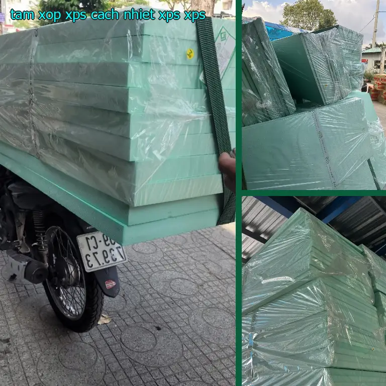 Chất liệu tấm xốp XPS cách nhiệt XPS: XPS Chất liệu tấm xốp XPS cách nhiệt XPS: XPS