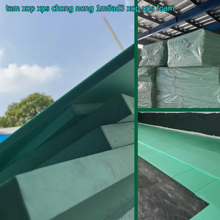 Danh mục tấm xốp XPS chống nóng 1M6AD3: Xốp XPS Foam Danh mục tấm xốp XPS chống nóng 1M6AD3: Xốp XPS Foam