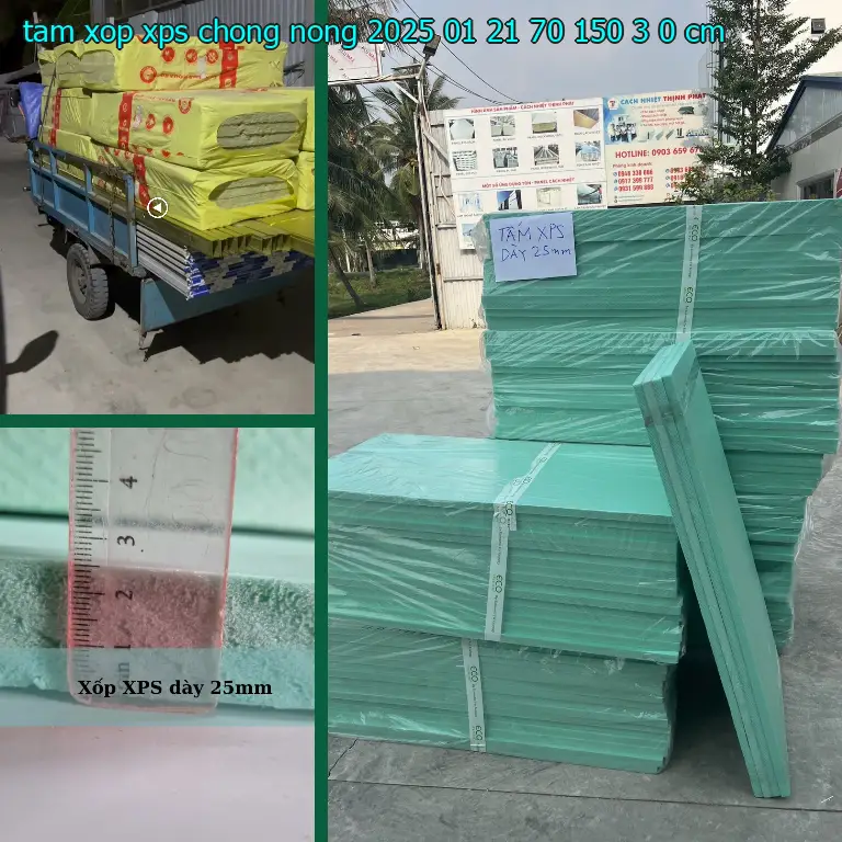 Kích thước tấm xốp XPS chống nóng 2025-01-21: 70*150*3.0 cm Kích thước tấm xốp XPS chống nóng 2025-01-21: 70*150*3.0 cm