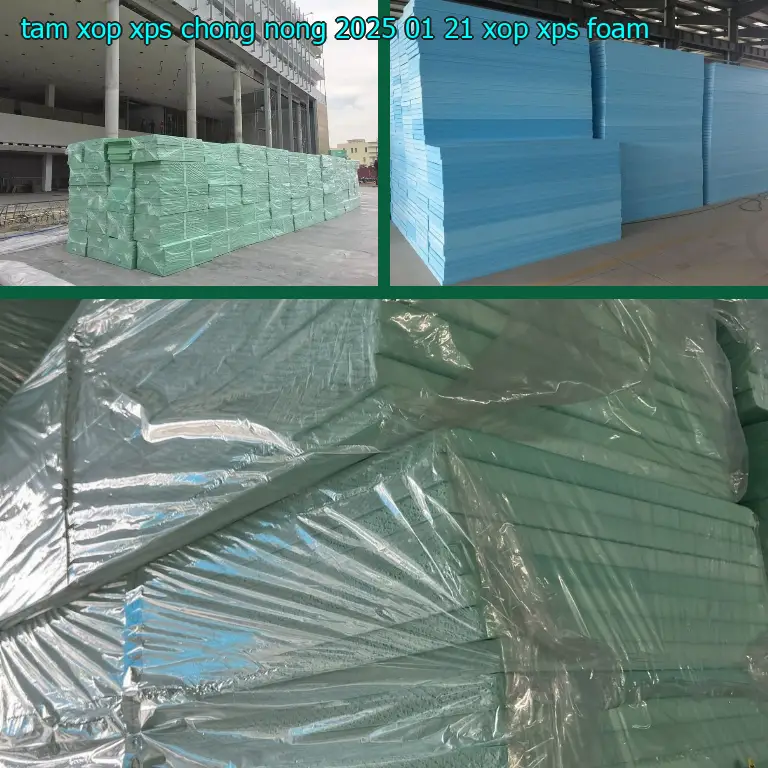 Danh mục tấm xốp XPS chống nóng 2025-01-21: Xốp XPS Foam Danh mục tấm xốp XPS chống nóng 2025-01-21: Xốp XPS Foam