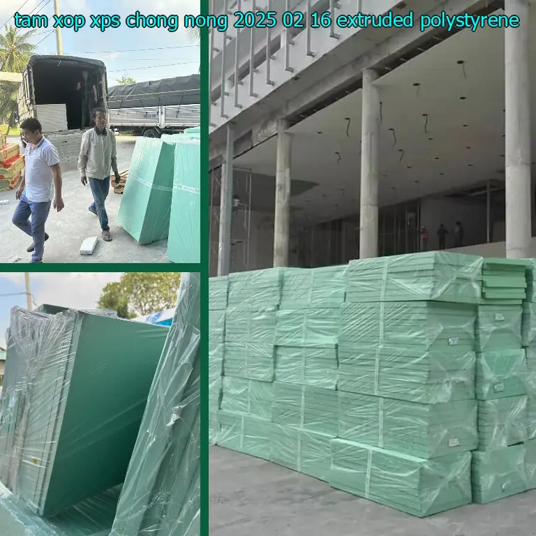 Chất liệu tấm xốp XPS chống nóng 2025-02-16: Extruded Polystyrene Chất liệu tấm xốp XPS chống nóng 2025-02-16: Extruded Polystyrene