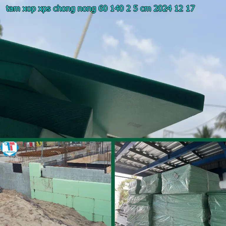 Ngày sản xuất tấm xốp XPS chống nóng 60*140*2.5 cm: 2024-12-17