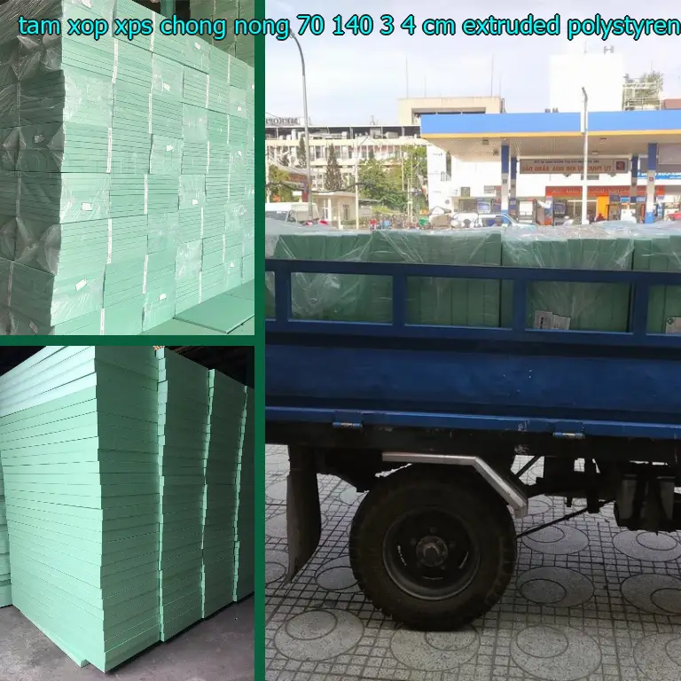 Chất liệu tấm xốp XPS chống nóng 70*140*3.4 cm: Extruded Polystyrene Chất liệu tấm xốp XPS chống nóng 70*140*3.4 cm: Extruded Polystyrene