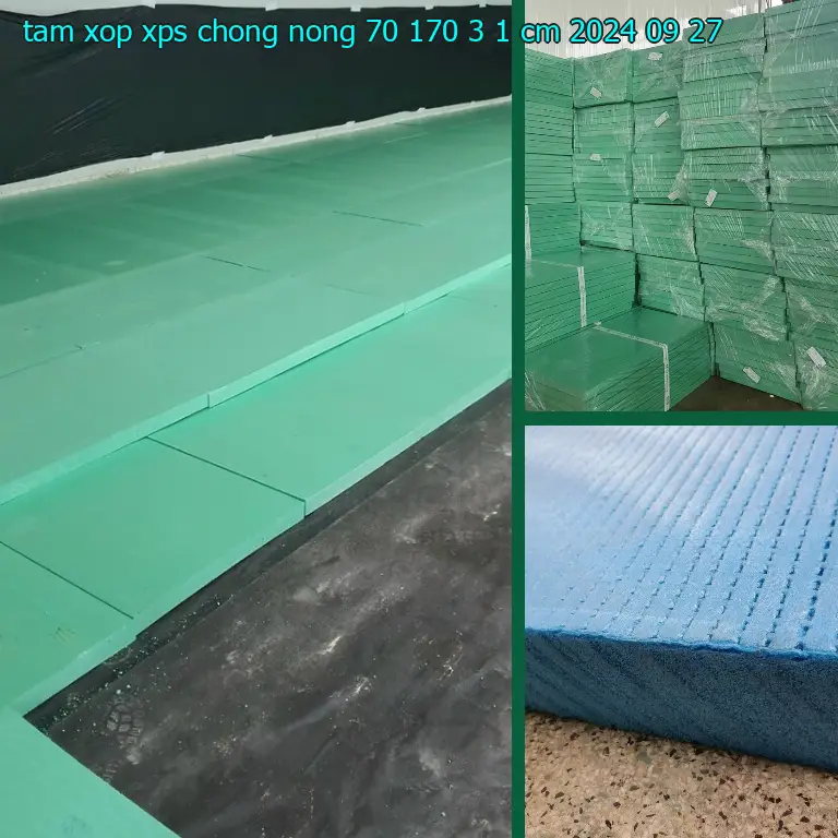 Ngày sản xuất tấm xốp XPS chống nóng 70*170*3.1 cm: 2024-09-27 Ngày sản xuất tấm xốp XPS chống nóng 70*170*3.1 cm: 2024-09-27