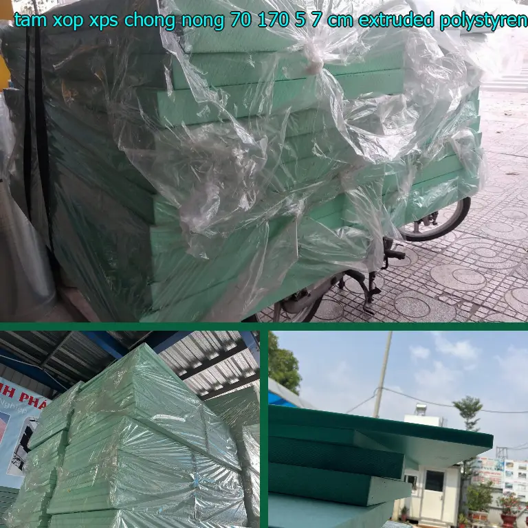 Chất liệu tấm xốp XPS chống nóng 70*170*5.7 cm: Extruded Polystyrene Foam Chất liệu tấm xốp XPS chống nóng 70*170*5.7 cm: Extruded Polystyrene Foam