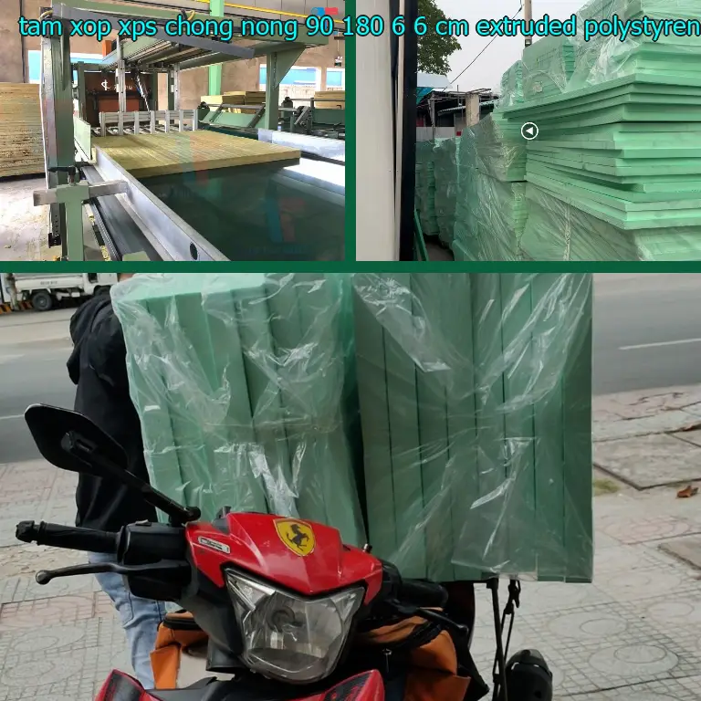 Chất liệu tấm xốp XPS chống nóng 90*180*6.6 cm: Extruded Polystyrene Chất liệu tấm xốp XPS chống nóng 90*180*6.6 cm: Extruded Polystyrene