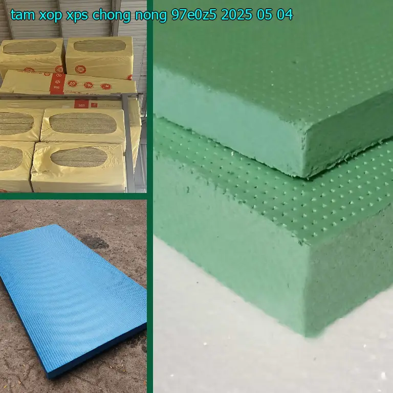 Ngày sản xuất tấm xốp XPS chống nóng 97E0Z5: 2025-05-04 Ngày sản xuất tấm xốp XPS chống nóng 97E0Z5: 2025-05-04