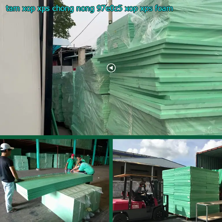 Danh mục tấm xốp XPS chống nóng 97E0Z5: Xốp XPS Foam Danh mục tấm xốp XPS chống nóng 97E0Z5: Xốp XPS Foam