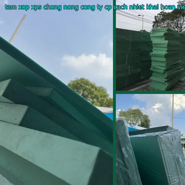 Xuất xứ tấm xốp XPS chống nóng Công ty CP cách nhiệt Khải Hoàn: Viet Nam