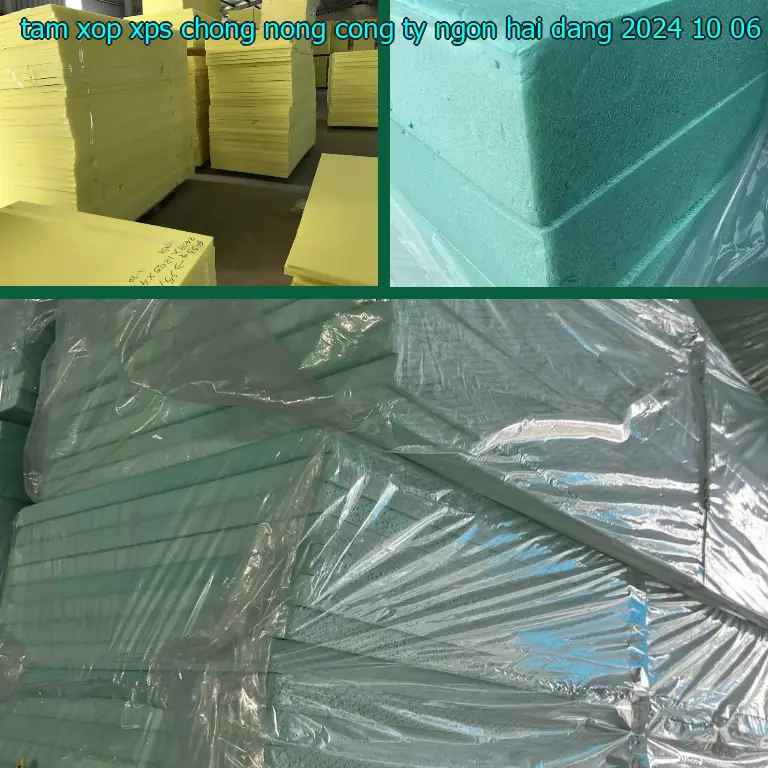 Ngày sản xuất tấm xốp XPS chống nóng Công ty Ngọn Hải Đăng: 2024-10-06 Ngày sản xuất tấm xốp XPS chống nóng Công ty Ngọn Hải Đăng: 2024-10-06