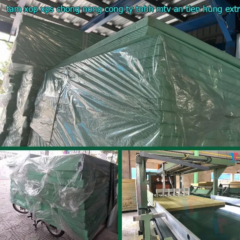Chất liệu tấm xốp XPS chống nóng Công ty TNHH MTV An Tiến Hưng: Extruded Polystyrene Foam Chất liệu tấm xốp XPS chống nóng Công ty TNHH MTV An Tiến Hưng: Extruded Polystyrene Foam