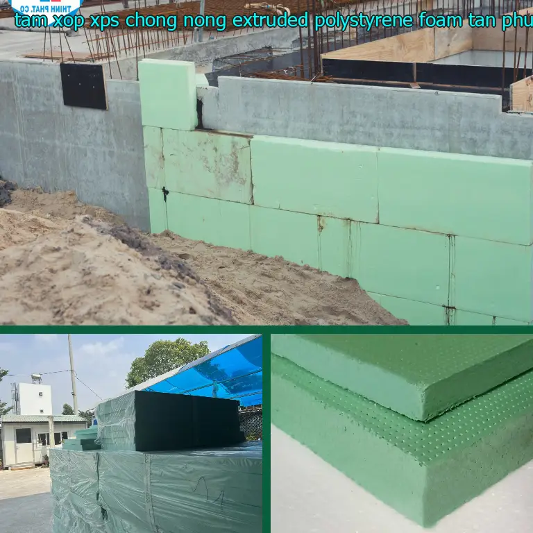 Nhà sản xuất tấm xốp XPS chống nóng Extruded Polystyrene Foam: Tân Phú Minh Corp