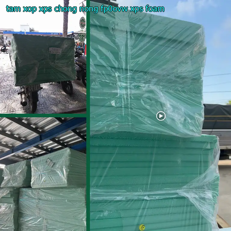 Danh mục tấm xốp XPS chống nóng FP0OVW: XPS Foam Danh mục tấm xốp XPS chống nóng FP0OVW: XPS Foam