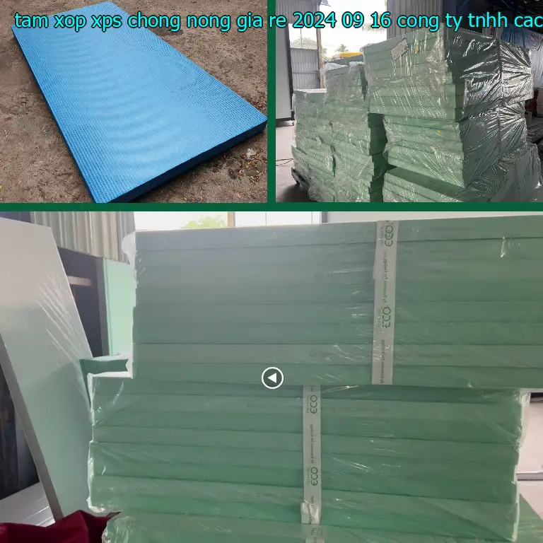 Nhà sản xuất tấm xốp XPS chống nóng giá rẻ 2024-09-16: Công ty TNHH cách nhiệt Thịnh Phát