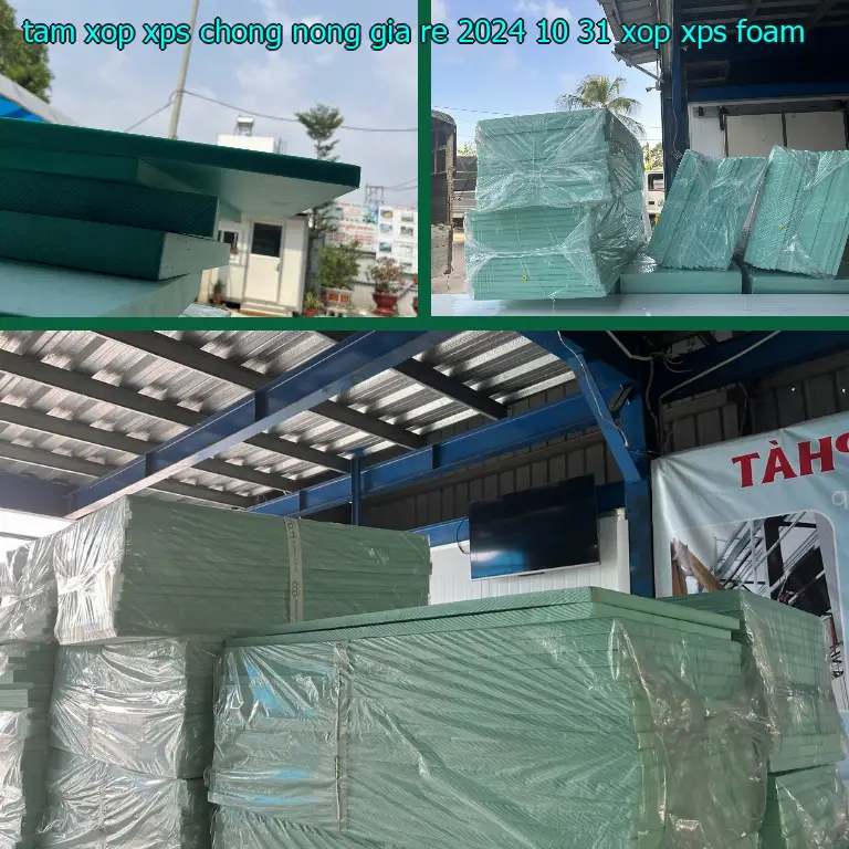 Danh mục tấm xốp XPS chống nóng giá rẻ 2024-10-31: Xốp XPS Foam Danh mục tấm xốp XPS chống nóng giá rẻ 2024-10-31: Xốp XPS Foam