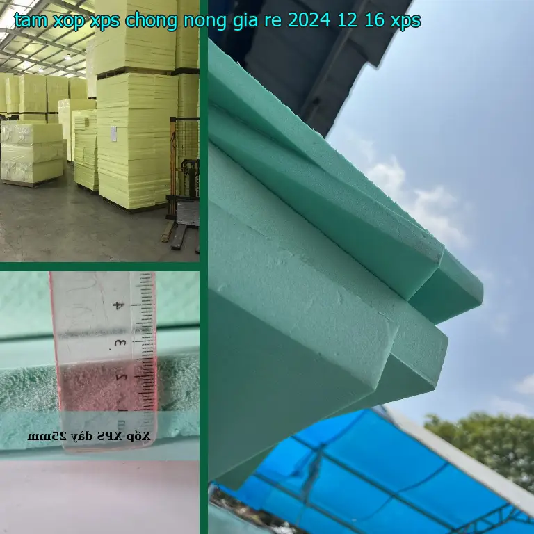Chất liệu tấm xốp XPS chống nóng giá rẻ 2024-12-16: XPS Chất liệu tấm xốp XPS chống nóng giá rẻ 2024-12-16: XPS