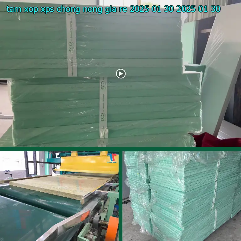 Ngày sản xuất tấm xốp XPS chống nóng giá rẻ 2025-01-30: 2025-01-30 Ngày sản xuất tấm xốp XPS chống nóng giá rẻ 2025-01-30: 2025-01-30