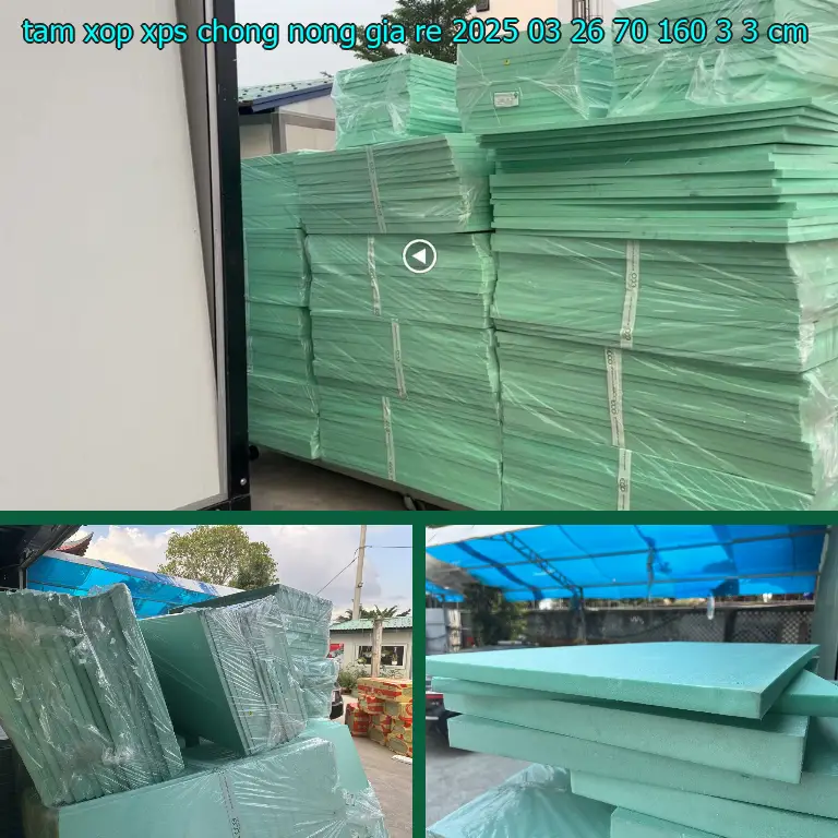 Kích thước tấm xốp XPS chống nóng giá rẻ 2025-03-26: 70*160*3.3 cm