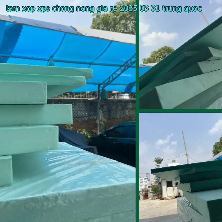Xuất xứ tấm xốp XPS chống nóng giá rẻ 2025-03-31: Trung Quốc Xuất xứ tấm xốp XPS chống nóng giá rẻ 2025-03-31: Trung Quốc