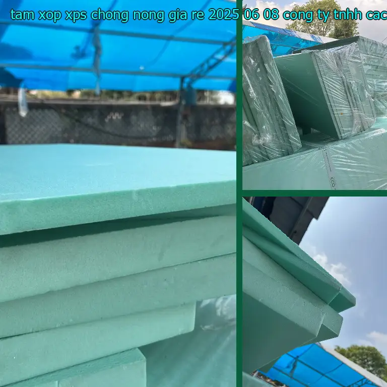Nhà sản xuất tấm xốp XPS chống nóng giá rẻ 2025-06-08: Công ty TNHH cách nhiệt Á Châu Nhà sản xuất tấm xốp XPS chống nóng giá rẻ 2025-06-08: Công ty TNHH cách nhiệt Á Châu