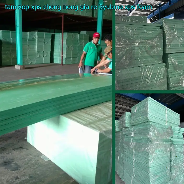 Danh mục tấm xốp XPS chống nóng giá rẻ 3YUBME: XPS Foam Danh mục tấm xốp XPS chống nóng giá rẻ 3YUBME: XPS Foam