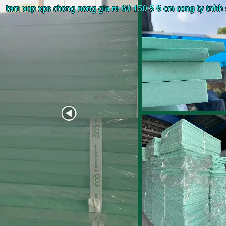 Nhà sản xuất tấm xốp XPS chống nóng giá rẻ 60*150*5.6 cm: Công ty TNHH SX TM và đầu tư Tiến Phong Nhà sản xuất tấm xốp XPS chống nóng giá rẻ 60*150*5.6 cm: Công ty TNHH SX TM và đầu tư Tiến Phong