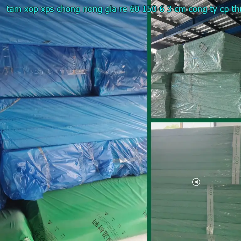 Nhà sản xuất tấm xốp XPS chống nóng giá rẻ 60*150*6.3 cm: Công ty CP thương mại XNK Tân Phú Bình Nhà sản xuất tấm xốp XPS chống nóng giá rẻ 60*150*6.3 cm: Công ty CP thương mại XNK Tân Phú Bình