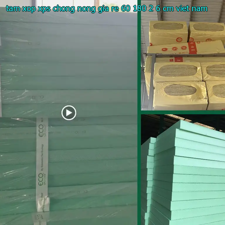 Xuất xứ tấm xốp XPS chống nóng giá rẻ 60*180*2.6 cm: Viet Nam Xuất xứ tấm xốp XPS chống nóng giá rẻ 60*180*2.6 cm: Viet Nam